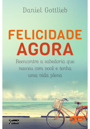 Felicidade agora