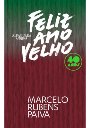 FELIZ ANO VELHO (EDIÇÃO COMEMORATIVA DE 40 ANOS)
