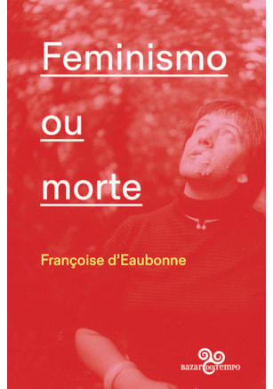 FEMINISMO OU MORTE