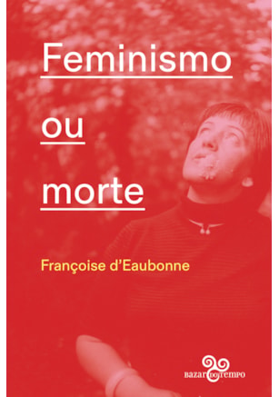 FEMINISMO OU MORTE