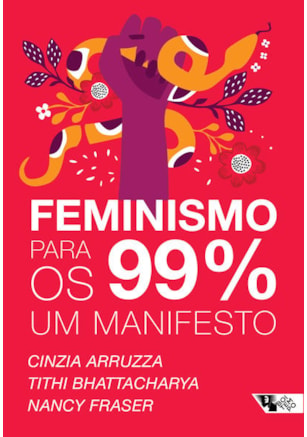 FEMINISMO PARA OS 99%: UM MANIFESTO