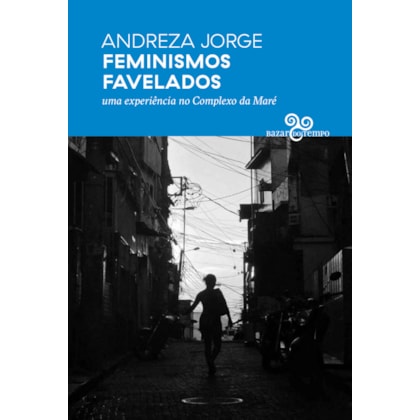FEMINISMOS FAVELADOS