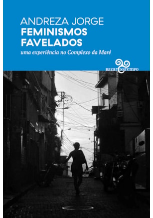 FEMINISMOS FAVELADOS
