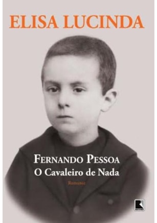 FERNANDO PESSOA, O CAVALEIRO DE NADA