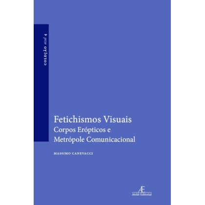 FETICHISMOS VISUAIS