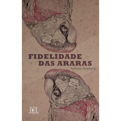 FIDELIDADE DAS ARARAS