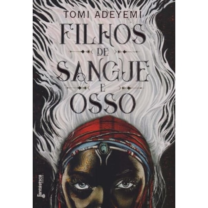 FILHOS DE SANGUE E OSSO