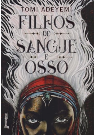 FILHOS DE SANGUE E OSSO