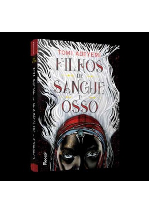 FILHOS DE SANGUE E OSSO
