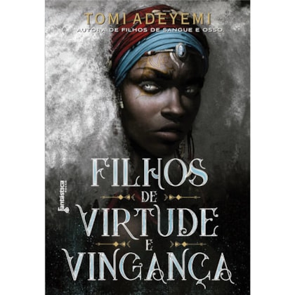 FILHOS DE VIRTUDE E VINGANÇA