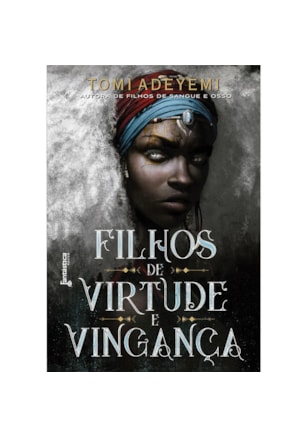 FILHOS DE VIRTUDE E VINGANÇA
