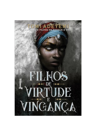 FILHOS DE VIRTUDE E VINGANÇA