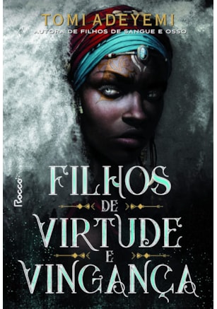 FILHOS DE VIRTUDE E VINGANÇA
