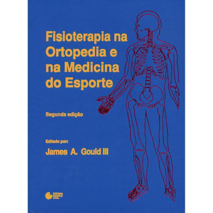 FISIOTERAPIA NA ORTOPEDIA E NA MEDICINA DO ESPORTE