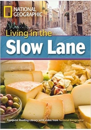 FOOTPRINT READING LIBRARY - LEVEL 8 3000 C1 - LIVING IN THE SLOW LANE