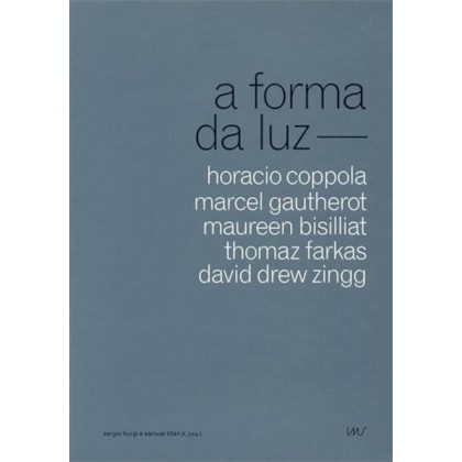 Forma da Luz, A
