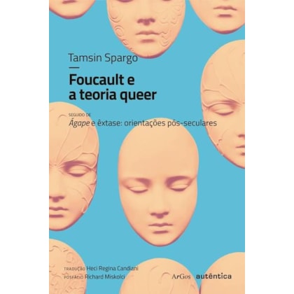 FOUCAULT E A TEORIA QUEER