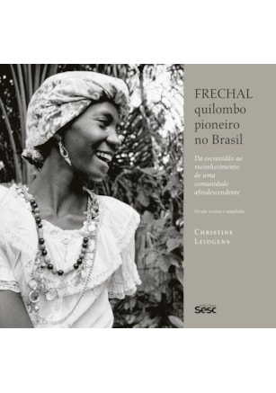 FRECHAL, QUILOMBO PIONEIRO NO BRASIL