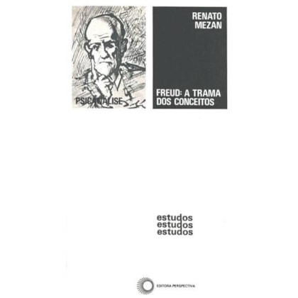 FREUD: A TRAMA DOS CONCEITOS