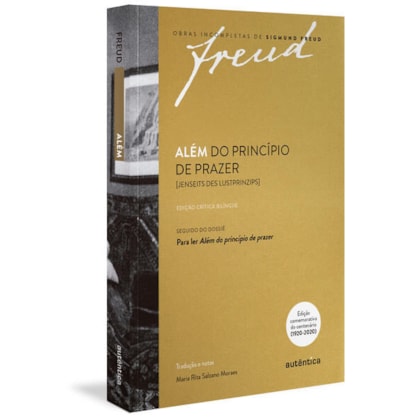 FREUD - ALÉM DO PRINCÍPIO DE PRAZER [JENSEITS DES LUSTPRINZIPS] – EDIÇÃO CRÍTICA BILINGUE