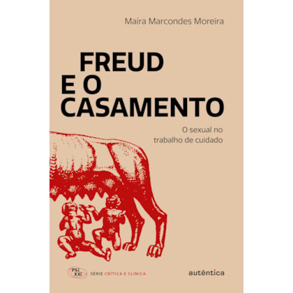 FREUD E O CASAMENTO