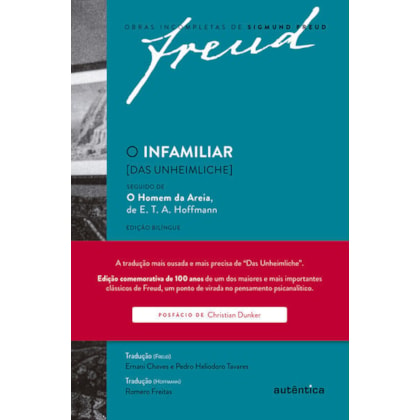 FREUD - O INFAMILIAR [DAS UNHEIMLICHE] – EDIÇÃO COMEMORATIVA BILÍNGUE (1919-2019)