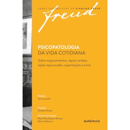 FREUD - PSICOPATOLOGIA DA VIDA COTIDIANA