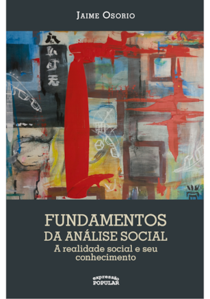 Fundamentos da análise social: a realidade social e seu conhecimento