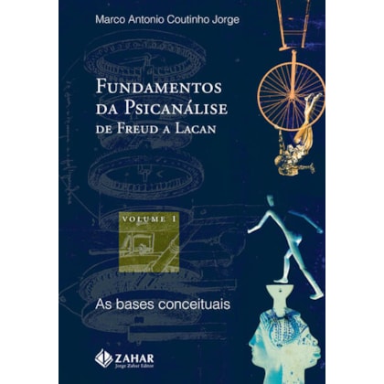 FUNDAMENTOS DA PSICANÁLISE DE FREUD A LACAN - VOL. 1