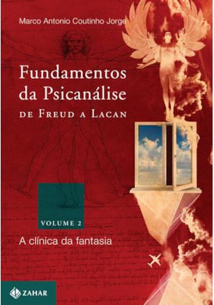 FUNDAMENTOS DA PSICANÁLISE DE FREUD A LACAN - VOL. 2