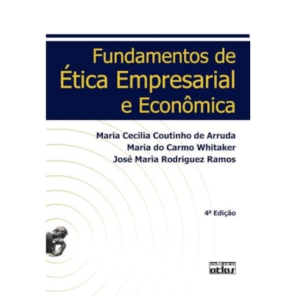 FUNDAMENTOS DE ÉTICA EMPRESARIAL E ECONÔMICA