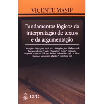 FUNDAMENTOS LÓGICOS DA INTERPRETAÇÃO DE TEXTOS E DA ARGUMENTAÇÃO