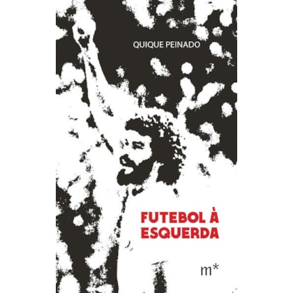 FUTEBOL À ESQUERDA