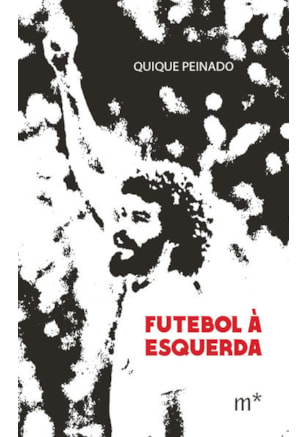 FUTEBOL À ESQUERDA