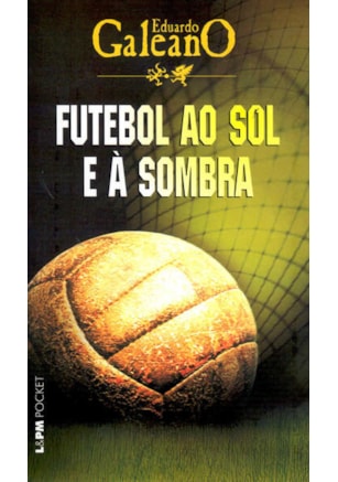 FUTEBOL AO SOL E À SOMBRA