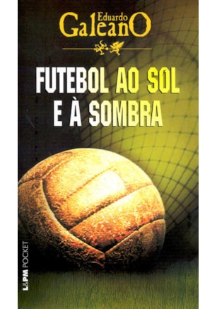 FUTEBOL AO SOL E À SOMBRA