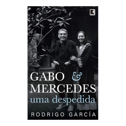 GABO & MERCEDES: UMA DESPEDIDA