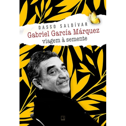 GABRIEL GARCÍA MÁRQUEZ: VIAGEM À SEMENTE