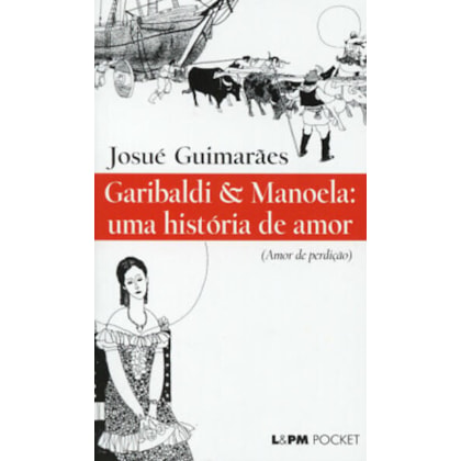 Garibaldi & Manoela: uma história de amor