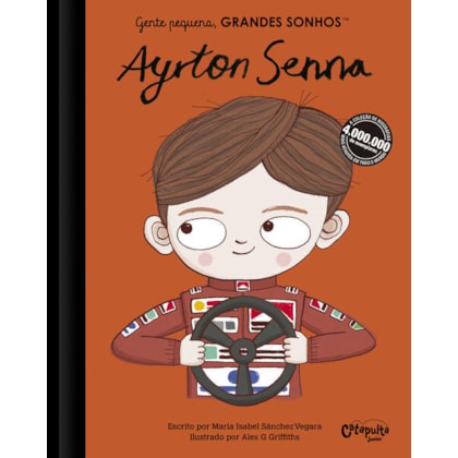 Gente pequena, Grandes sonhos: Ayrton Senna