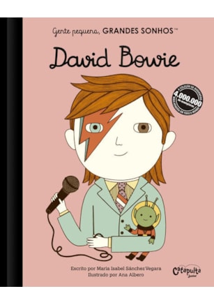 GENTE PEQUENA, GRANDES SONHOS. DAVID BOWIE