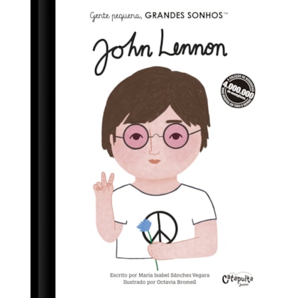 GENTE PEQUENA, GRANDES SONHOS: JOHN LENNON
