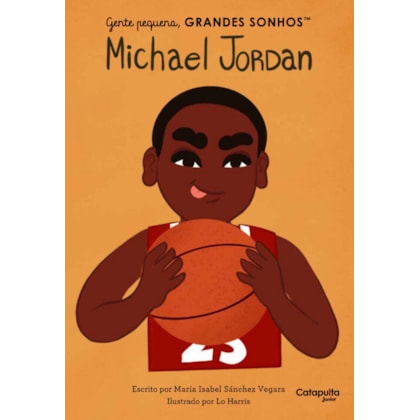 GENTE PEQUENA, GRANDES SONHOS: MICHAEL JORDAN