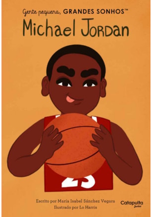 GENTE PEQUENA, GRANDES SONHOS: MICHAEL JORDAN