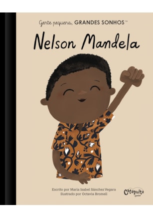 GENTE PEQUENA, GRANDES SONHOS. NELSON MANDELA.