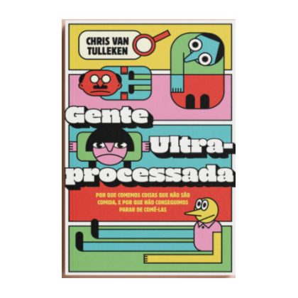 Gente ultraprocessada
