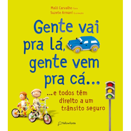 GENTE VAI PRA LÁ, GENTE VEM PRA CÁ...