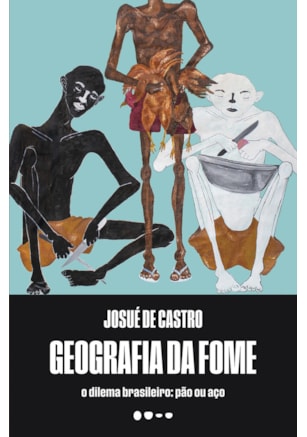 GEOGRAFIA DA FOME