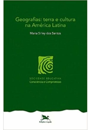 GEOGRAFIAS - TERRA E CULTURA NA AMÉRICA LATINA