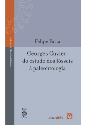 GEORGES CUVIER: DO ESTUDO DOS FÓSSEIS À PALEONTOLOGIA